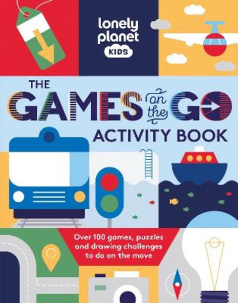 Lonely Planet Kids The Games on the Go Activity Book by Lonely Planet Kids - 9781837582211
