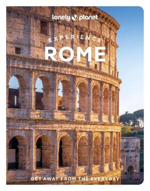 Lonely Planet Experience Rome by Lonely Planet - 9781837583348