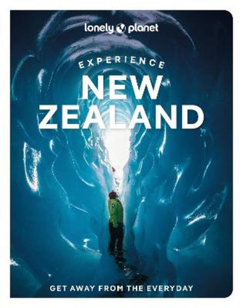 Lonely Planet Experience New Zealand by Lonely Planet - 9781837583829