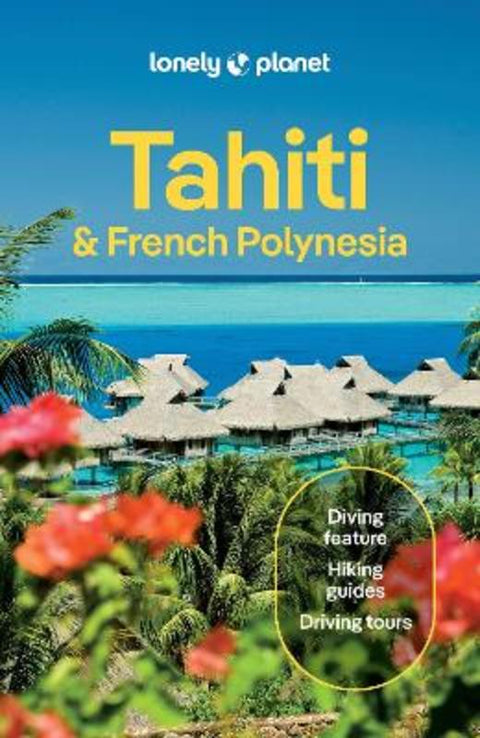 Lonely Planet Tahiti & French Polynesia by Lonely Planet - 9781837583850