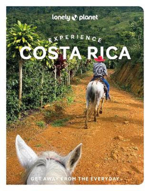 Lonely Planet Experience Costa Rica by Lonely Planet - 9781837583959