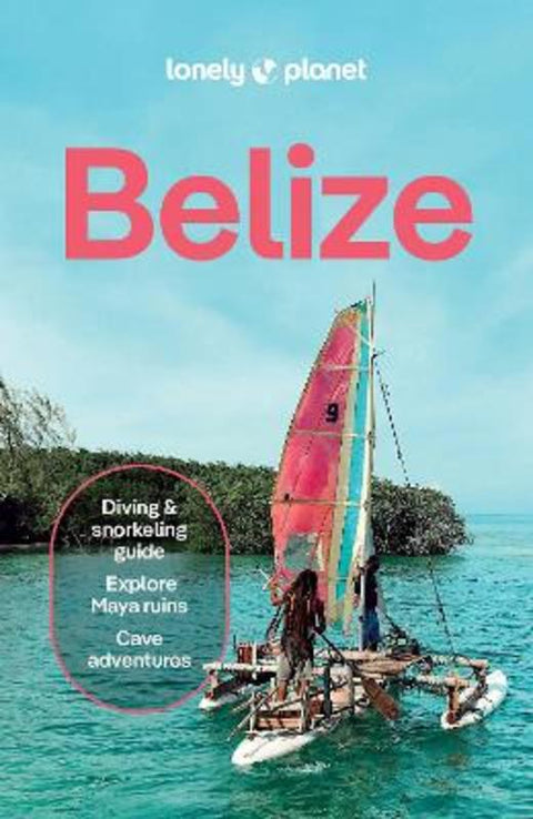 Lonely Planet Belize by Lonely Planet - 9781837584062