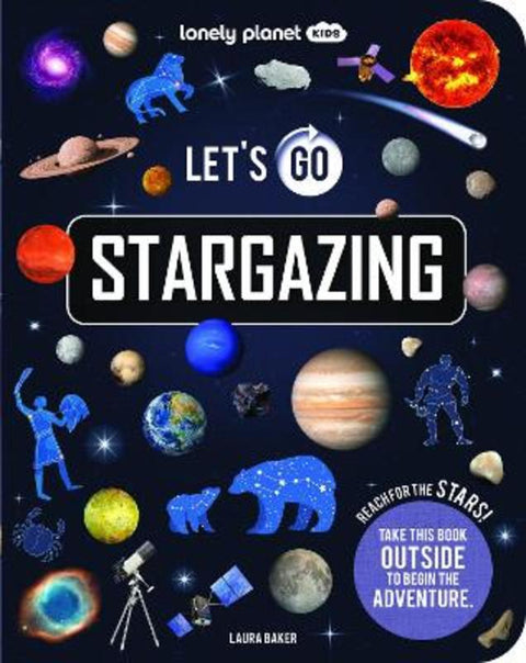 Lonely Planet Kids Let's Go Stargazing from Lonely Planet Kids - Harry Hartog gift idea
