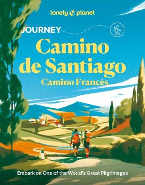 Lonely Planet Journey Camino de Santiago by Lonely Planet - 9781837586660