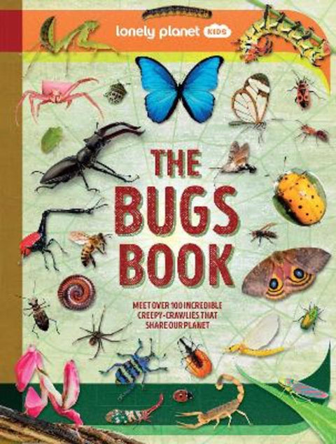 Lonely Planet Kids The Bugs Book by Lonely Planet Kids - 9781837586745