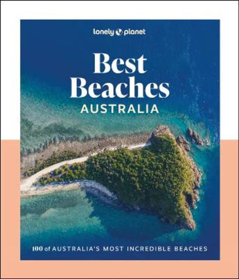 Lonely Planet Best Beaches Australia by Lonely Planet - 9781837587636
