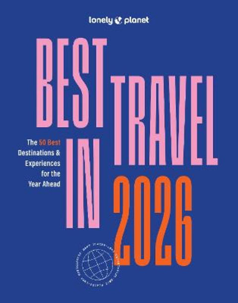 Lonely Planet Best in Travel 2026 by Lonely Planet - 9781837587667