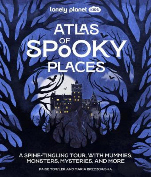 Lonely Planet Kids Atlas of Spooky Places by Lonely Planet Kids - 9781837588138