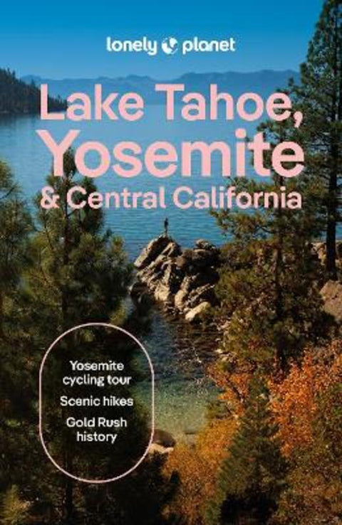 Lonely Planet Lake Tahoe, Yosemite and Central California by Lonely Planet - 9781837588152