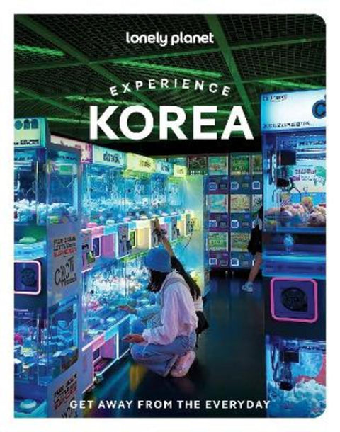 Lonely Planet Experience Korea by Lonely Planet - 9781837588305