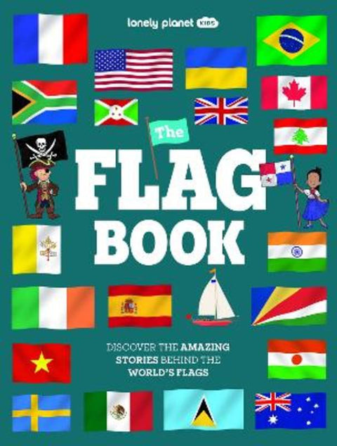 Lonely Planet Kids The Flag Book by Lonely Planet - 9781837588695