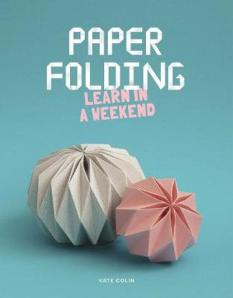 Paper Folding by Kate Colin - 9781837760459