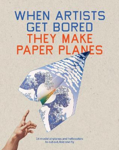 When Artists Get Bored They Make Paper Planes by Trevor Bounford - 9781837760480