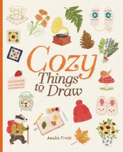 Cozy Things to Draw by Analia Fratti Britos - 9781837760978