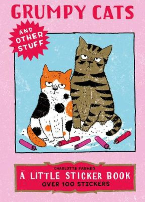 Grumpy Cats and Other Stuff by Charlotte Farmer - 9781837761173