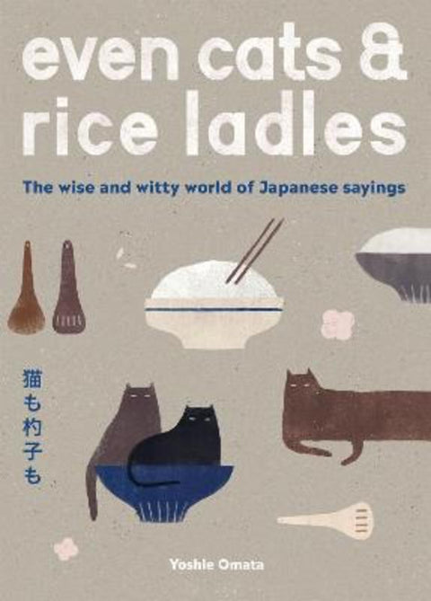 Even Cats and Rice Ladles by Yoshie Omata - 9781837830671