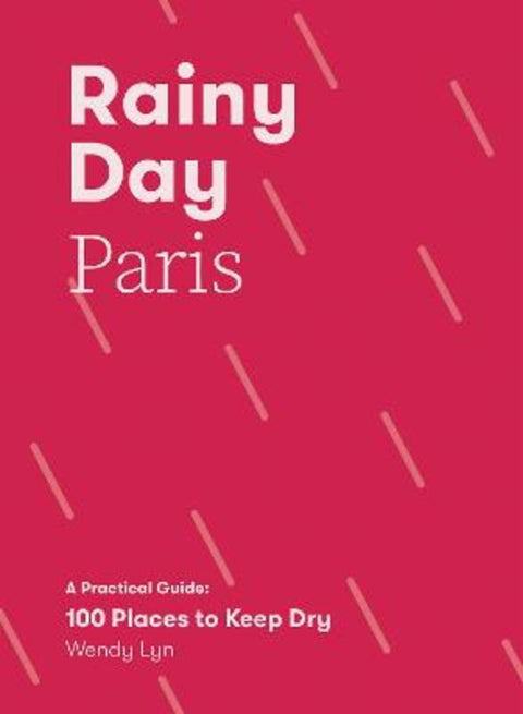 Rainy Day Paris by Wendy Lyn - 9781837832057