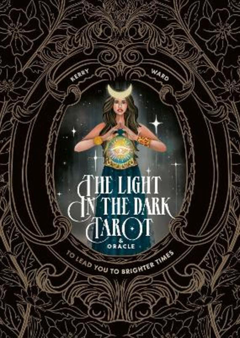 The Light in the Dark Tarot & Oracle Deck by Kerry Ward - 9781837833344