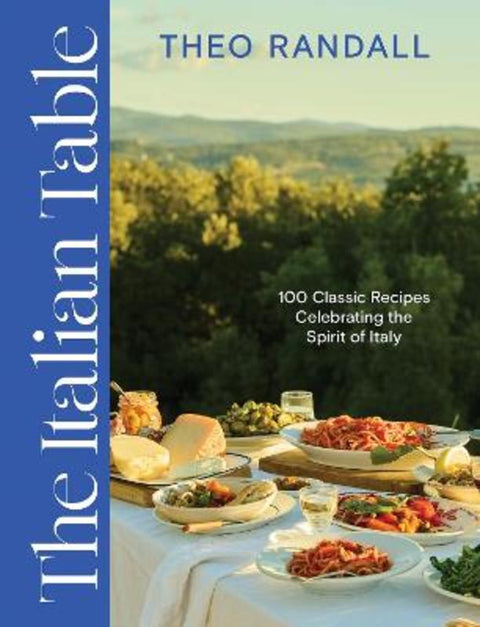 The Italian Table by Theo Randall - 9781837834105