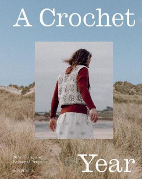A Crochet Year by Zoe Curtis - 9781837834129