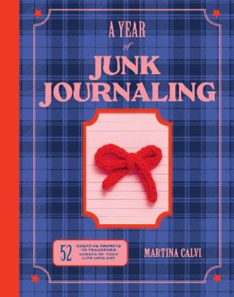 A Year of Junk Journaling by Martina Calvi - 9781837834303