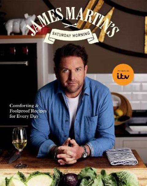 James Martin's Saturday Morning Cookbook by James Martin - 9781837835157