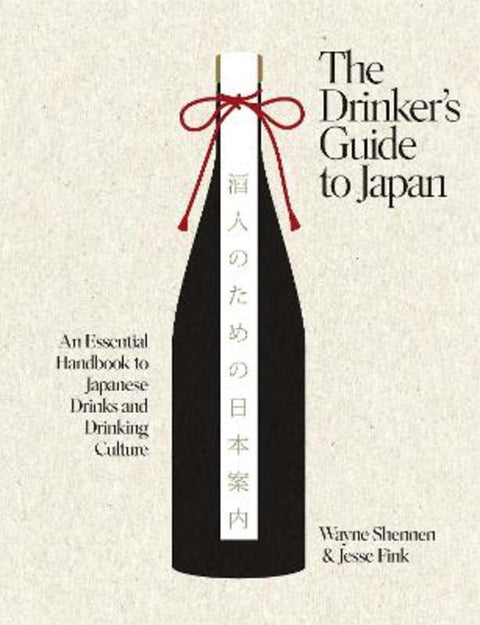 The Drinker's Guide to Japan by Wayne Shennen - 9781837836031