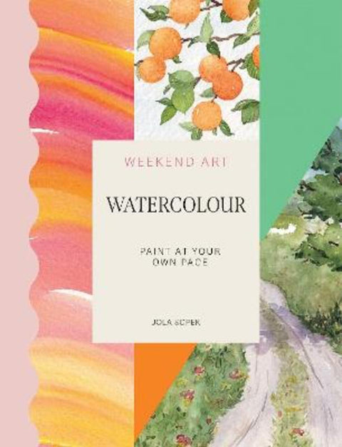 Weekend Art Watercolour by Jola Sopek - 9781837836406