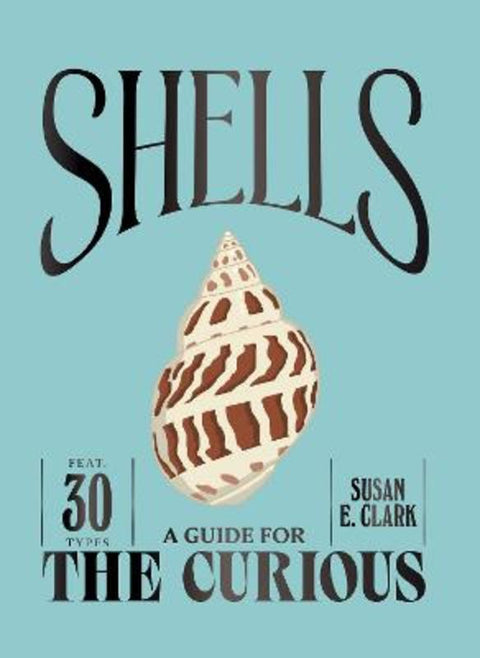 Shells by Susan E. Clark - 9781837836956