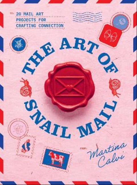 The Art of Snail Mail by Martina Calvi - 9781837838042