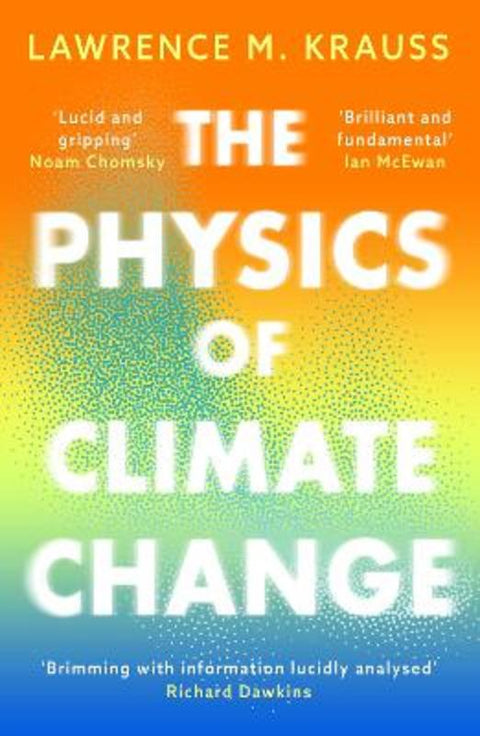 The Physics of Climate Change by Lawrence M. Krauss - 9781837933532