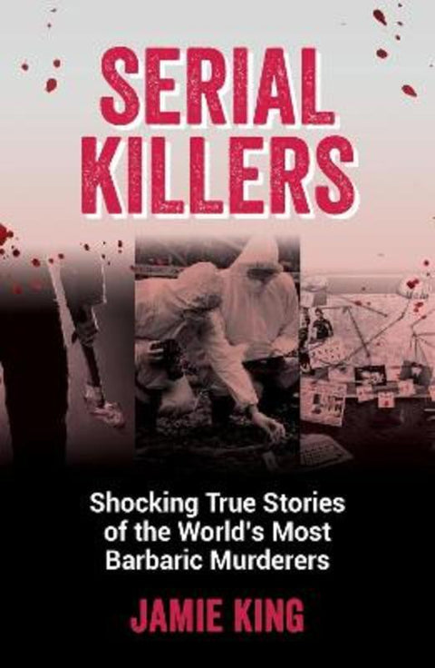 Serial Killers by Jamie King - 9781837991228