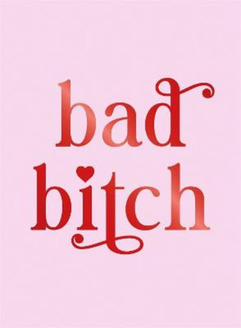 Bad Bitch by Summersdale Publishers - 9781837998012