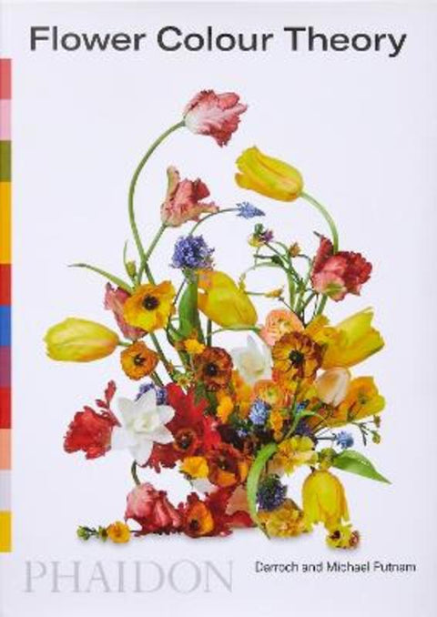 Flower Colour Theory by Taylor Putnam - 9781838662356