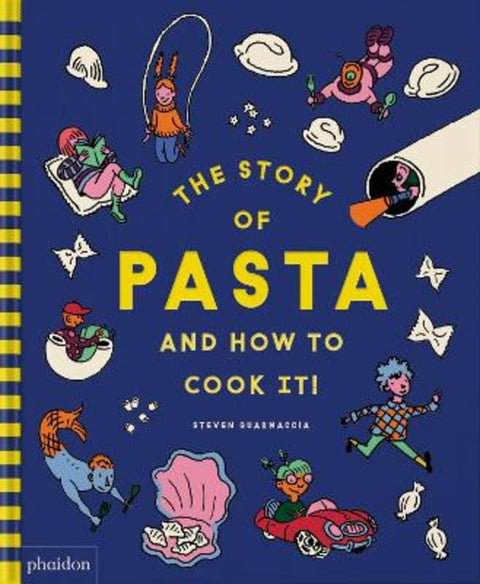 The Story of Pasta and How to Cook It! from Steven Guarnaccia - Harry Hartog gift idea