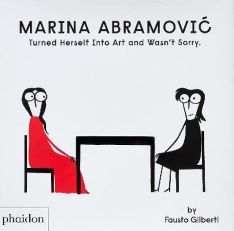 Marina Abramovic Turned Herself Into Art and Wasn't Sorry. from Fausto Gilberti - Harry Hartog gift idea