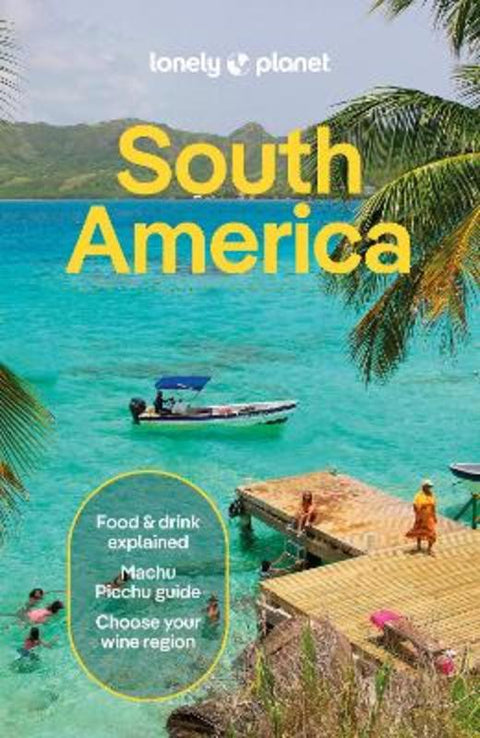 Lonely Planet South America by Lonely Planet - 9781838699482
