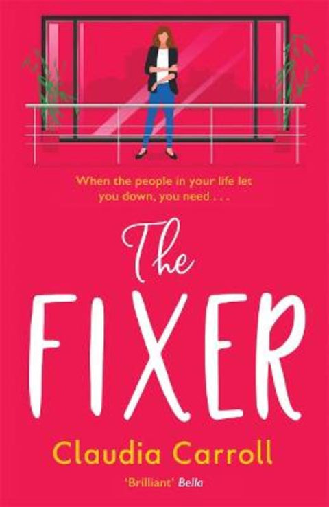 The Fixer by Claudia Carroll - 9781838773946