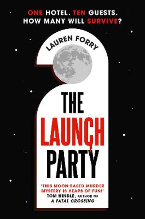 The Launch Party by Lauren Forry - 9781838777517