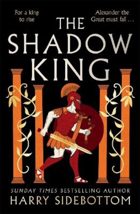 The Shadow King by Harry Sidebottom - 9781838777982