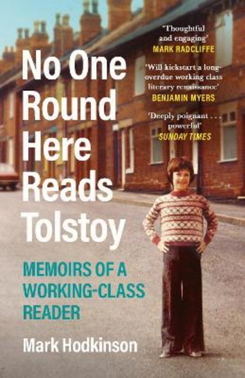 No One Round Here Reads Tolstoy by Mark Hodkinson - 9781838850012