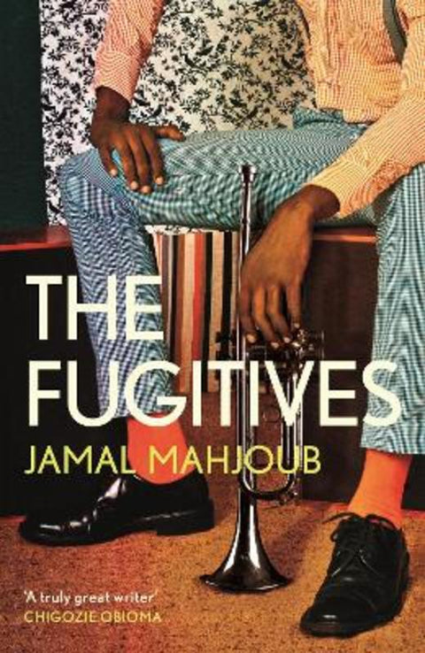 The Fugitives by Jamal Mahjoub - 9781838850845