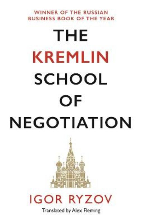 The Kremlin School of Negotiation by Igor Ryzov - 9781838852917