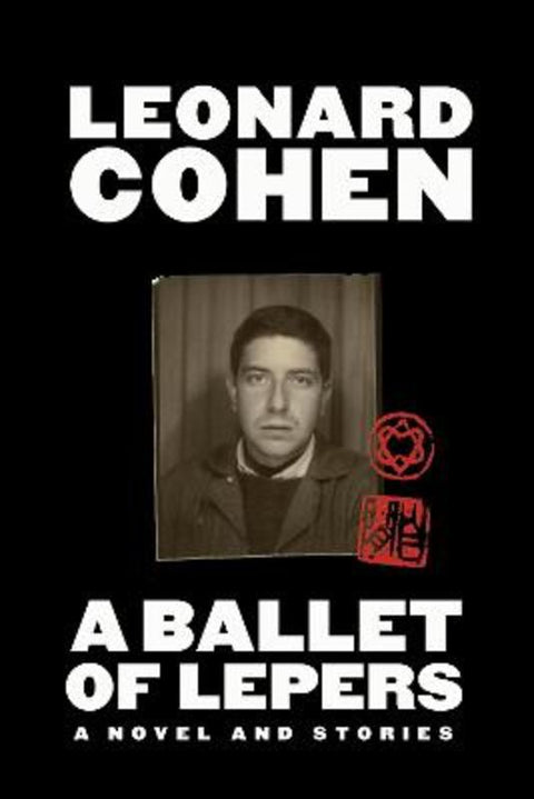 A Ballet of Lepers by Leonard Cohen - 9781838852931