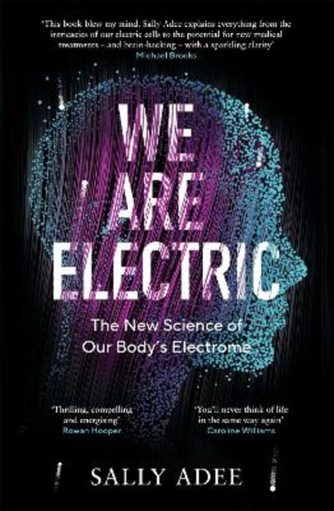 We Are Electric by Sally Adee - 9781838853341