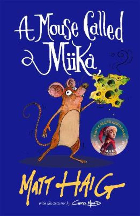 A Mouse Called Miika by Matt Haig - 9781838853693
