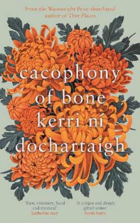 Cacophony of Bone by Kerri ni Dochartaigh - 9781838856298