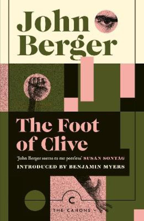 The Foot of Clive by John Berger - 9781838859589