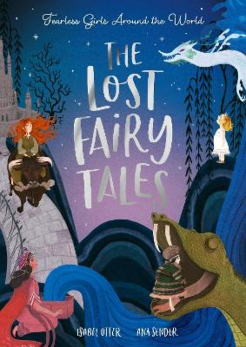 The Lost Fairy Tales by Isabel Otter - 9781838916565