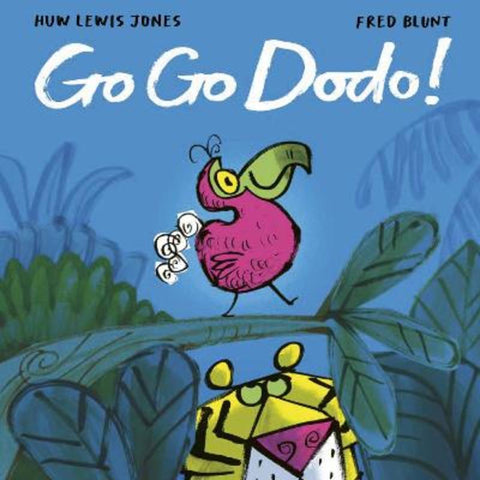 Go Go Dodo! by Huw Lewis Jones - 9781838918316